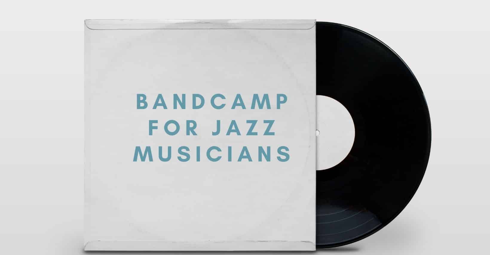 Bandcamp for jazz musicians
