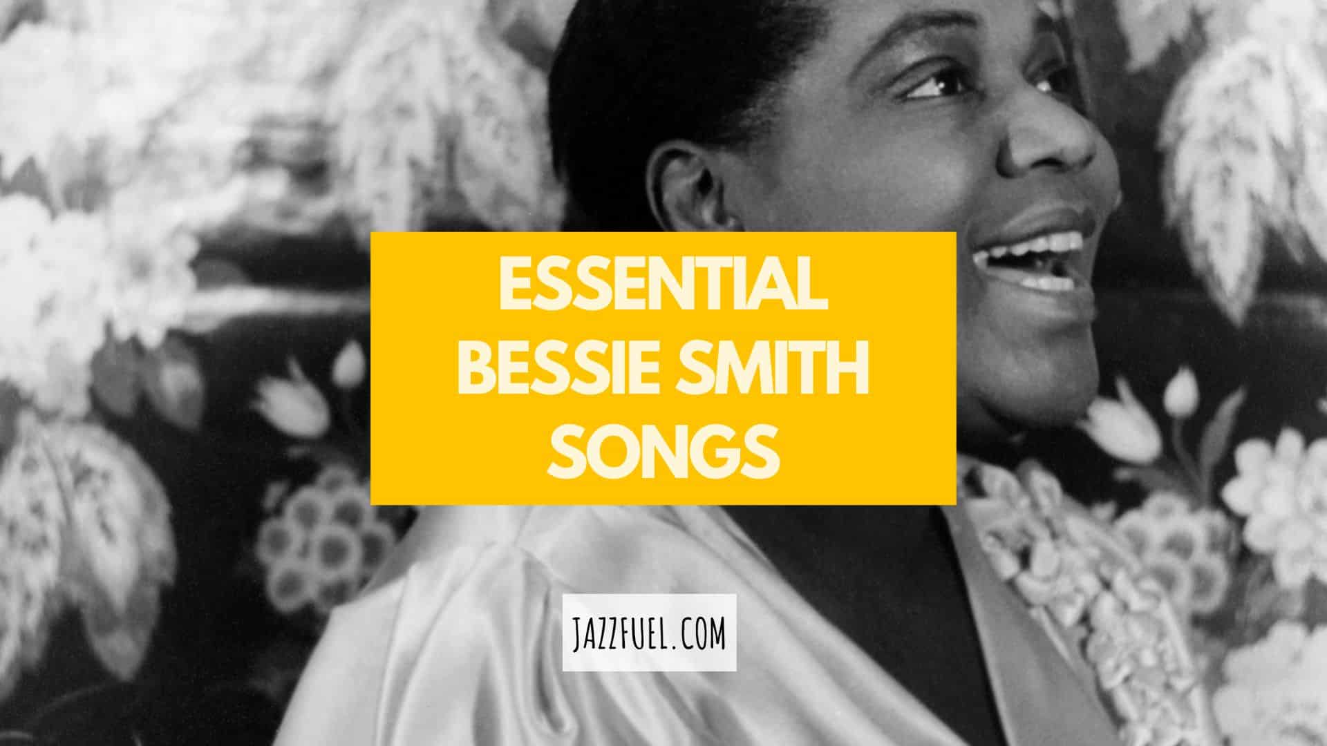The Most Popular Bessie Smith Songs