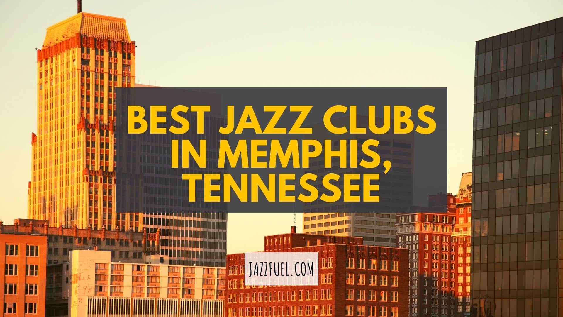 Jazz in Memphis, Tennessee – Clubs & Venues