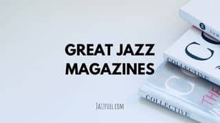 10 Great Jazz Magazines