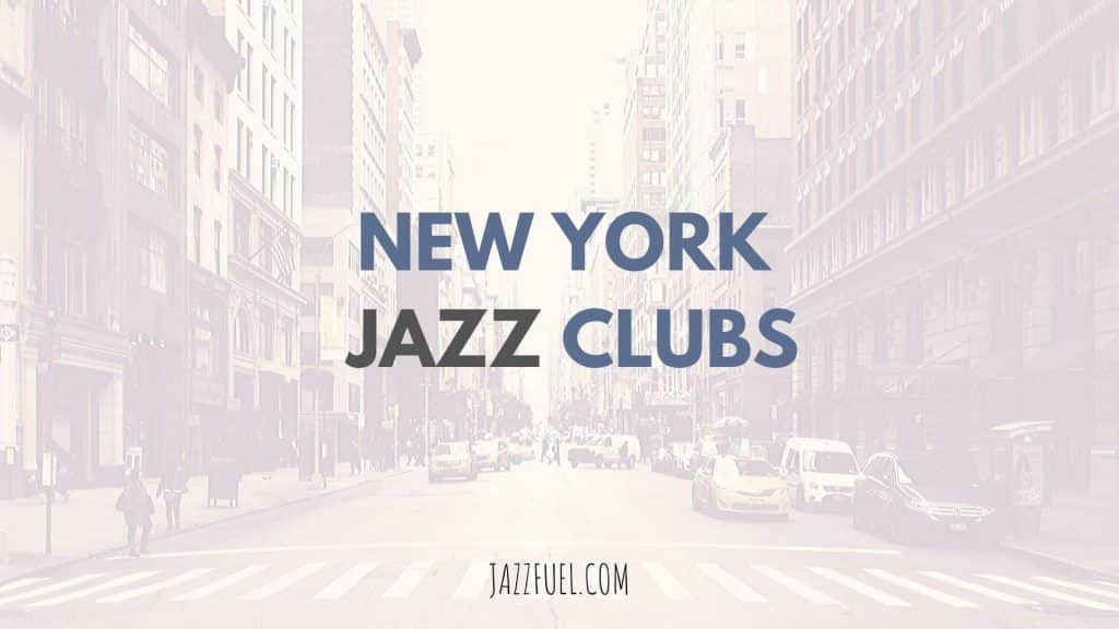 14 Of The Best New York Jazz Clubs – Voted By NYC Musicians
