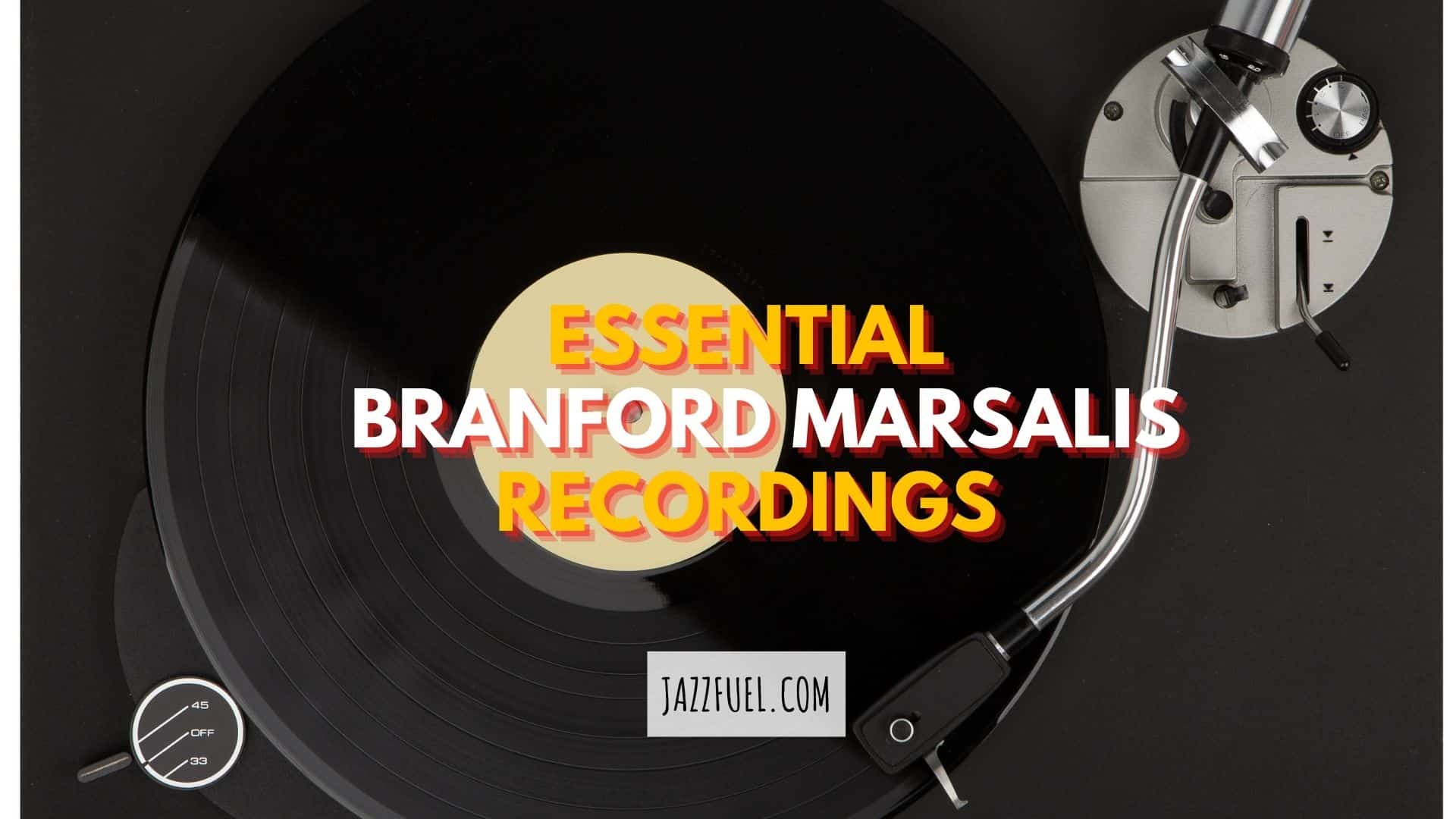 Branford Marsalis | Essential Saxophone Albums