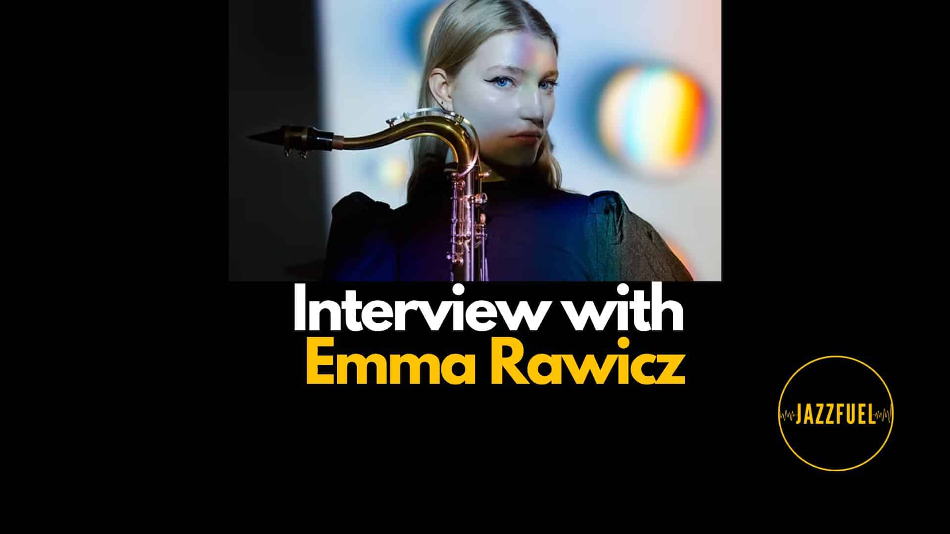 emma rawicz interview