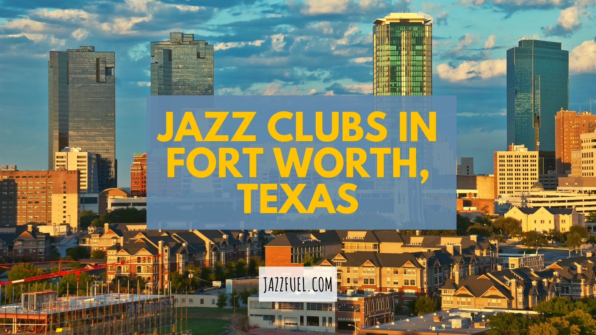 Jazz in Fort Worth, Texas – Clubs & Venues