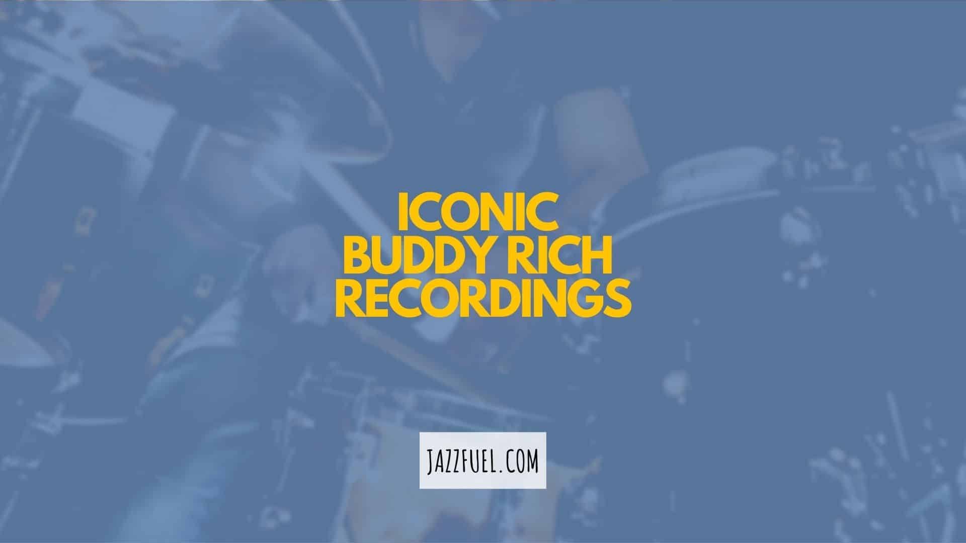 10 of The Best Buddy Rich Albums in Jazz History
