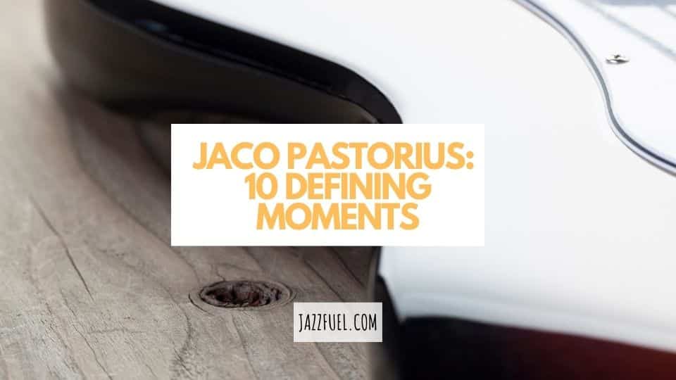Jaco Pastorius – 10 Defining Moments Of A Jazz Bass Legend