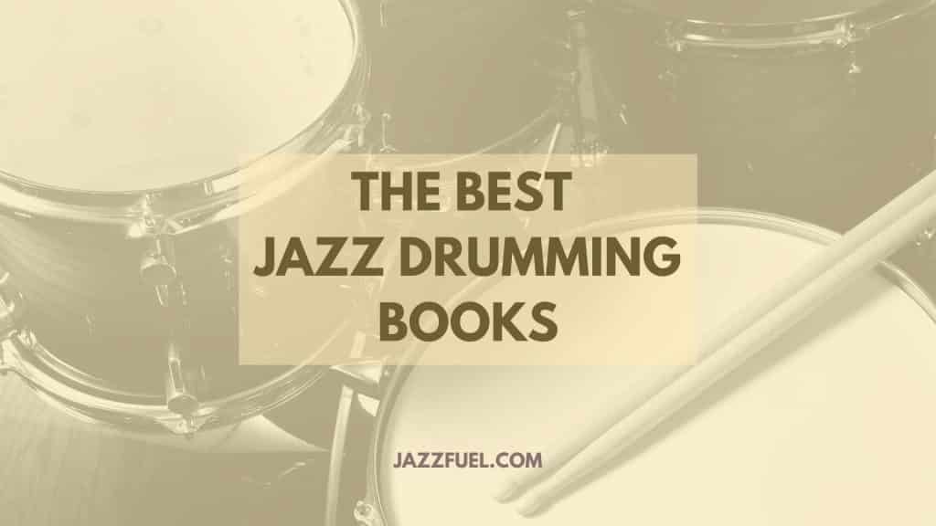 The Best Jazz Drumming Books