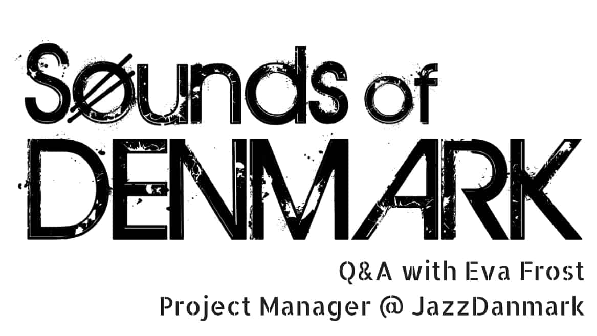 Eva Frost of Jazz Denmark