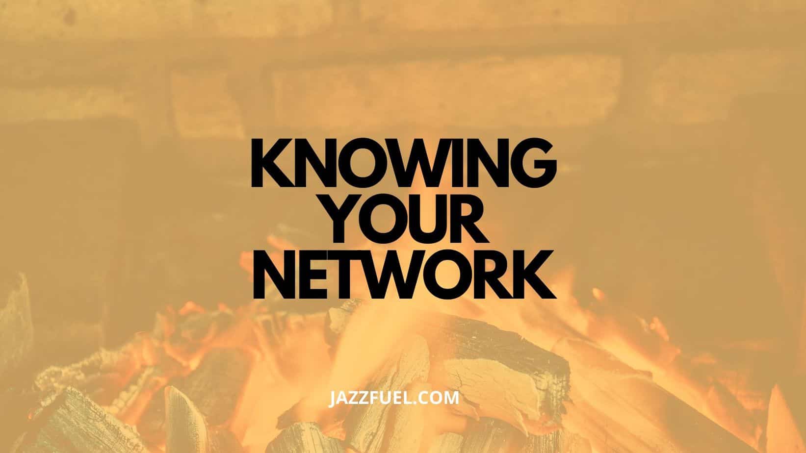 Knowing Your Network (title)