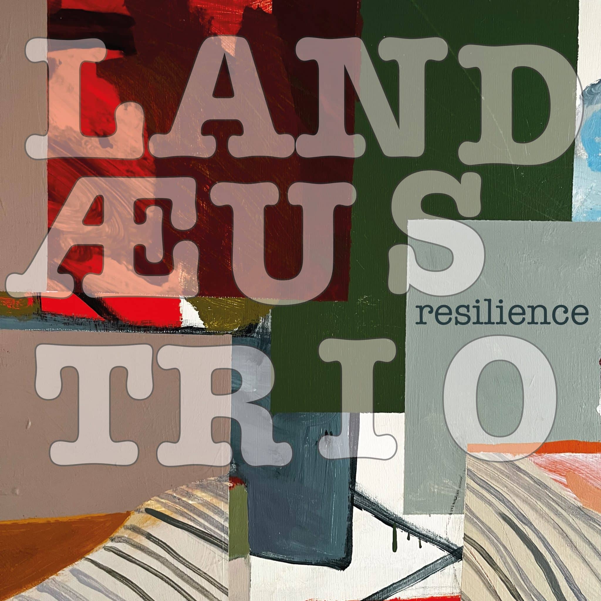 Landæus Trio | Resilience | May 9, 2025
