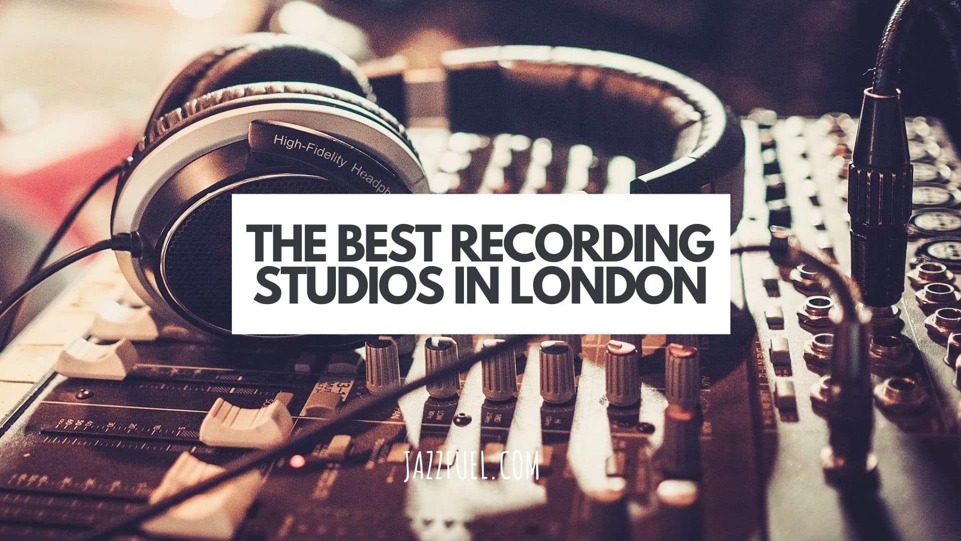 Ten of the Best Recording Studios in London