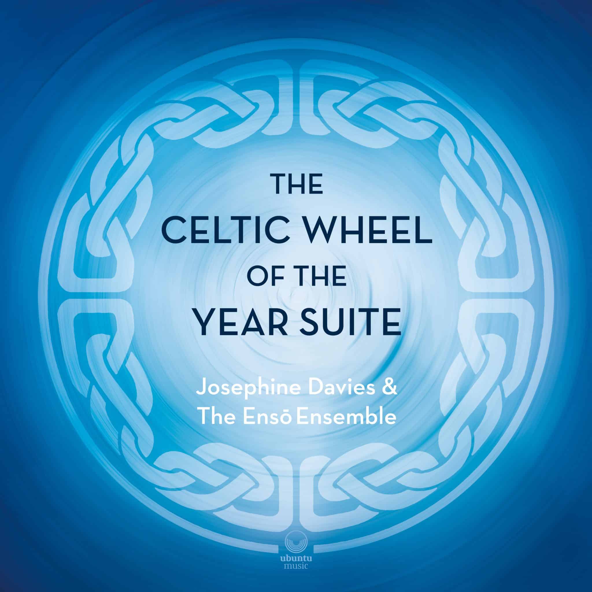 Josephine Davies & The Ensō Ensemble | The Celtic Wheel of the Year Suite | February 28, 2025