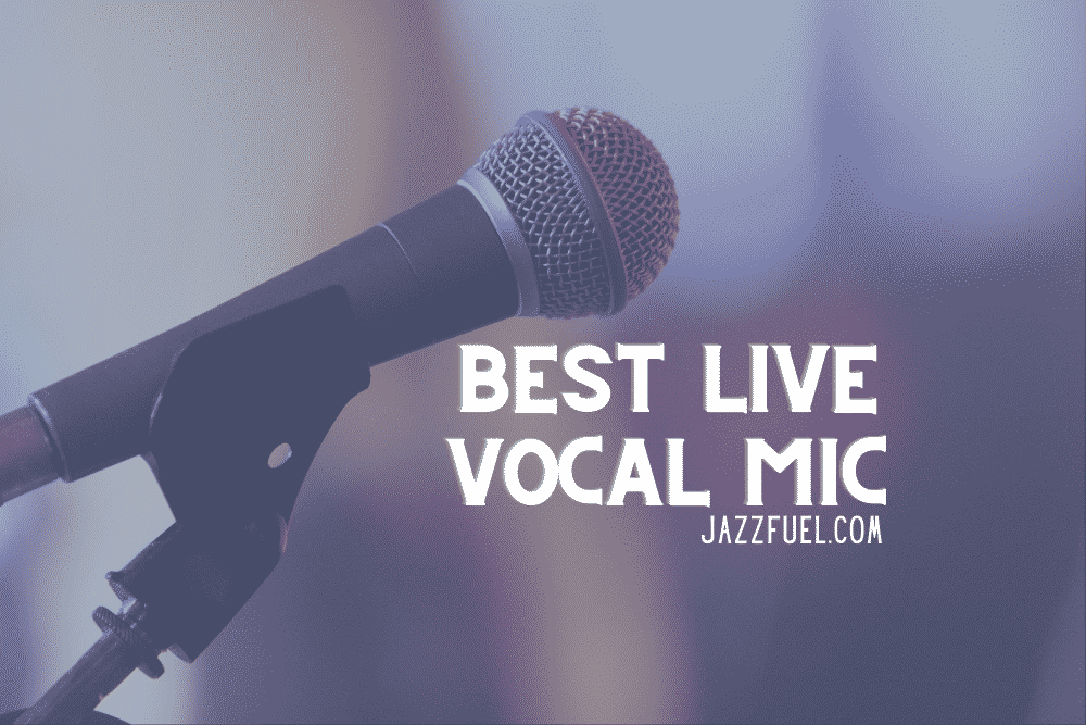 The Best Live Vocal Mics | A Beginner’s Guide
