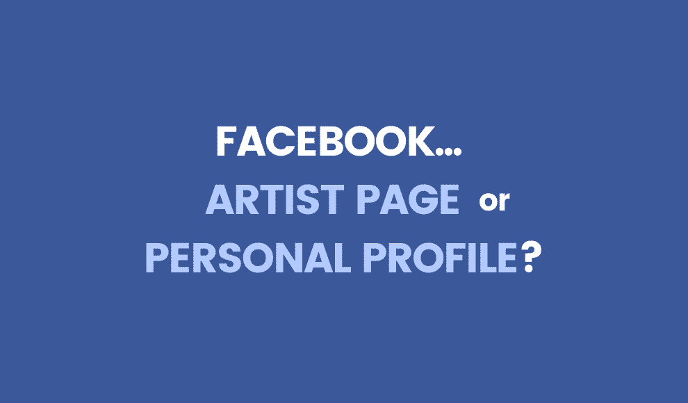 Facebook artist page or personal profile title