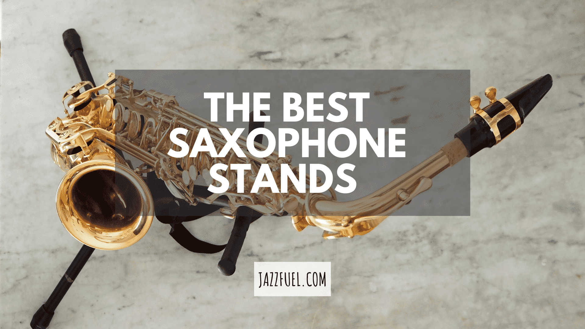 The Best Saxophone Stands | Alto, Tenor, Soprano and Baritone Sax