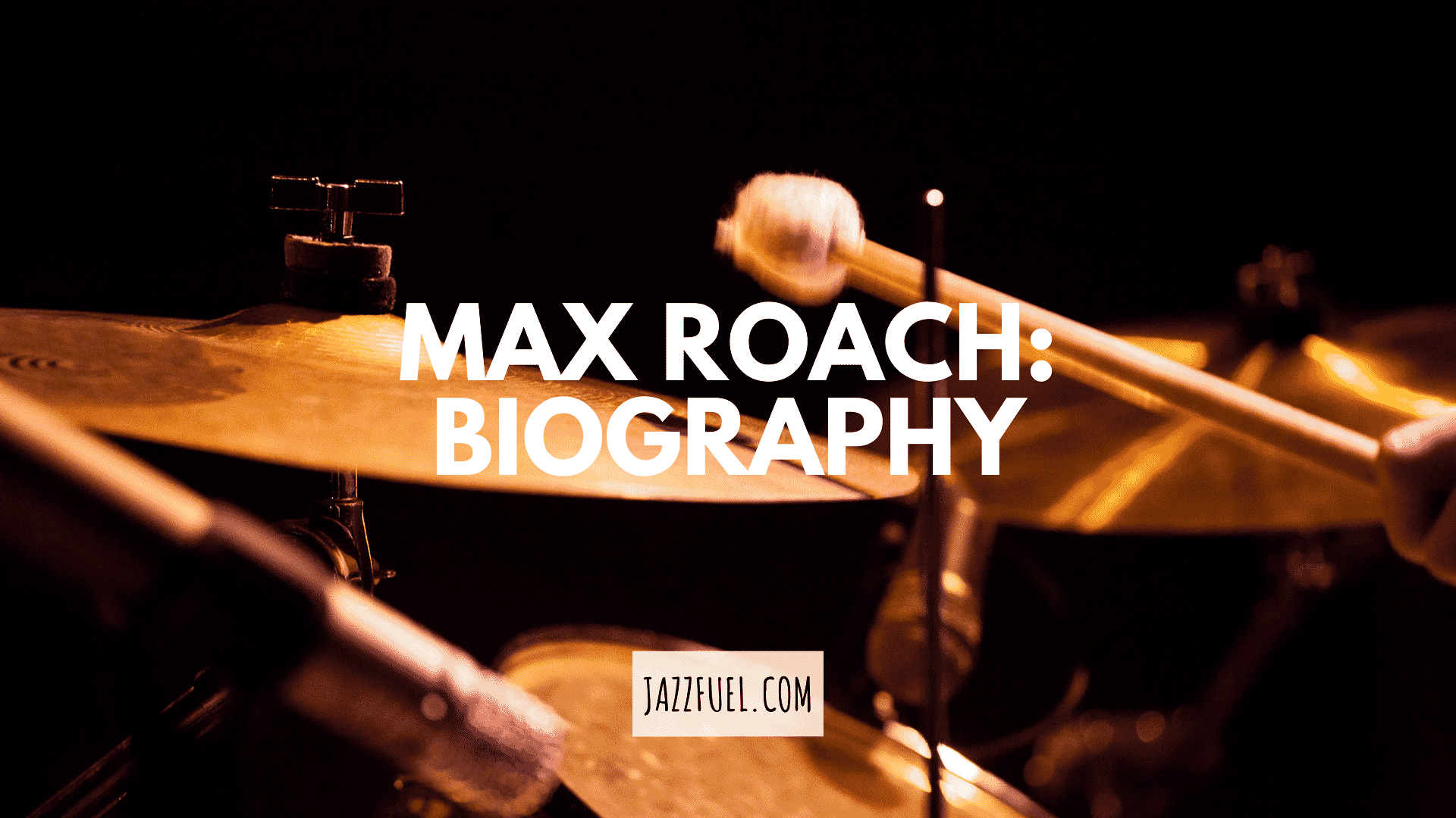 Max Roach | The Life and Music of a Bebop Pioneer