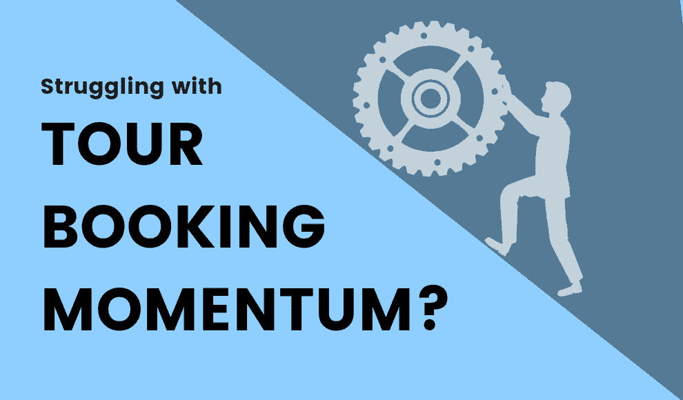 Tour booking momentum